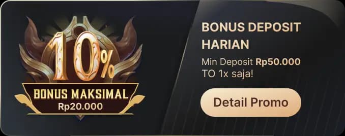 02# BONUS DEPOSIT HARIAN – TO 1X!